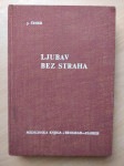 Justis Česer - Ljubav bez straha