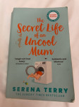 Knjiga Serena Terry - The secret life of an uncool Mum