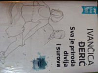 Ivančica Đerić - Sva je priroda divlja