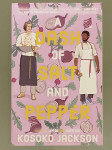 Kosoko Jackson - A Dash of Salt and Pepper