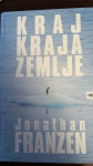 KRAJ KRAJA ZEMLJE Jonathan Franzen