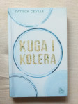 KUGA I KOLERA - Patrick Deville