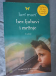 Lari Mari Bez ljubavi i mržnje