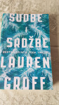 Lauren Groff: "Sudbe i srdžbe"