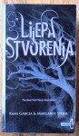 LIJEPA STVORENJA Kami Garcia Margaret Stohl