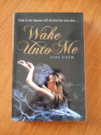 Lisa Cach - Wake Unto Me