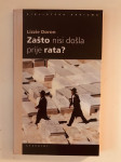 Lizzie Doron : Zašto nisi došla prije rata?