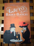 Ljeto u Baden-Badenu - Leonid Cipkin ZAGREB 2007 NAKLADA LJEVAK