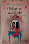 Ljubav na talijanski način, Adriana Trigiani