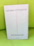 Lucciana Littizzetto "Rivergination"