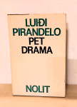 Luiđi Pirandelo: PET DRAMA