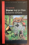 Luis Sepulveda - Starac koji je čitao ljubavne romane