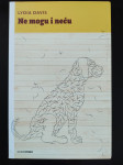 Lydia Davis: Ne mogu i neću