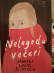 Marieke Lucas Rijneveld NELAGODA VEČERI