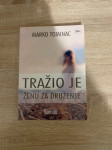 Marko Tominac, Tražio je ženu za druženje