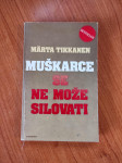 Marta Tikkanen - Muškarce se ne može silovati