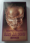 Martin Walser - Rad na duši