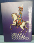 IZ MEMOARA MARŠALA MARMONTA, ILIRSKE USPOMENE 1806. - 1811.