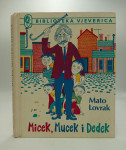 Micek, Mucek i Dedek