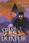 Michael Shea  SPIN DOKTOR