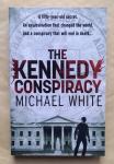 MICHAEL WHITE...THE KENNEDY CONSPIRACY