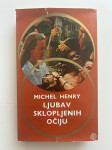 Michel Henry - Ljubav sklopljenih očiju