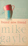 Mike Gayle – Brand New Friend