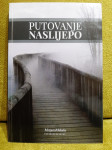 Mirjana Mrkela - Putovanje naslijepo