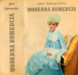 Moderna komedija / John Galsworthy