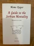 Momo Kapor,A Guide to the Serbian Mentality