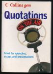 Moore, Edwin (ur.) - Quotations : ideas for speeches, essays and...