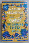 NARINE ABGARYAN: TRI JABUKE S NEBA PALE