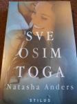 Natasha Anders : SVE OSIM TOGA