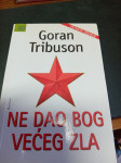 ne dao bog veceg zla tribuson