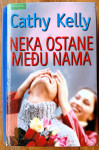 NEKA OSTANE MEĐU NAMA Cathy Kelly