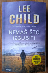 NEMAŠ ŠTO IZGUBITI Lee Child