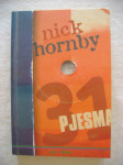 Nick Hornby - 31 pjesma; zbirka eseja o glazbi - prvo izdanje, 2005.