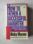 Nicky Marone - How to father a successful daughter