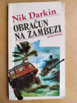 Nik Darkin - Obračun na Zambezi
