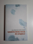 Njezine bose noge po snijegu : / Juan Mihovilovich Hernandez - hrvatsk