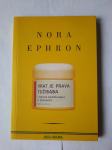 Nora Ephron: Vrat je prava tužibaba i druga razmišljanja o ženskosti