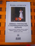Obrasci fantastike u hispanoameričkom romanu ZG D.S.M. grafika 2001