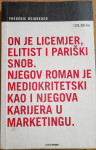 129,90 kn  On je licemjer, elitist i pariški snob