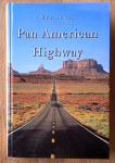 PAN AMERICAN HIGHWAY Eva Lucas