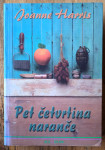 PET ČETVRTINA NARANČE Joanne Harris