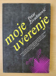 Petar Živadinović - Moje uverenje