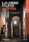 Pfeiffer, Ilja Leonard: LA SUPERBA