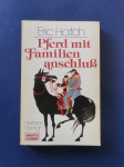 Pferd mit Familienanschluß - Eric Hatch