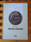 Prilozi o Njegošu ANTUN BARAC PODGORICA 2013 IZVRSNO STANJE!