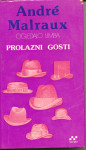 Prolazni gosti : Ogledalo limba / Andre Malraux